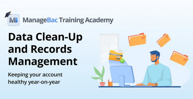 Data Clean-up and Records Management (ManageBac Training Academy)