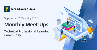 Faria Tech Professional Learning Community Monthly Meet-Ups